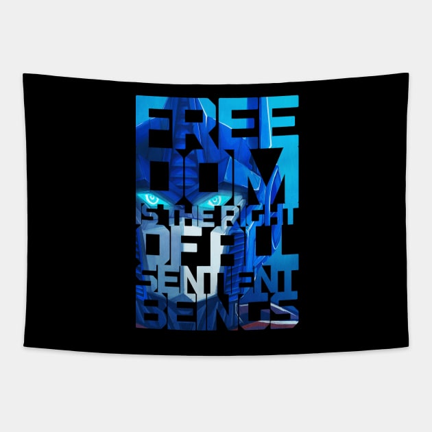 FREEDOM IS THE RIGHT OF ALL SENTIENT BEINGS Tapestry by Taiyari