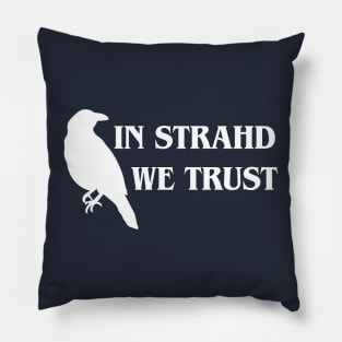 In Strahd we Trust - DARK Pillow