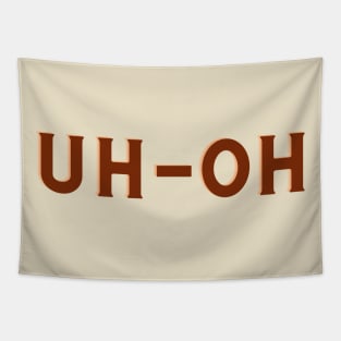 UH-OH Tapestry