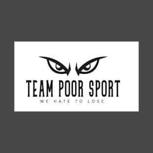 Team Poor Sport white T-Shirt