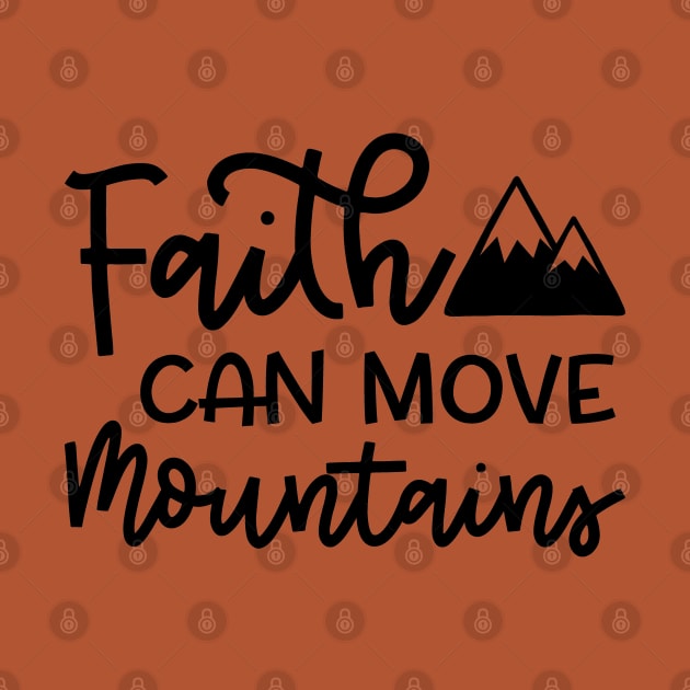 Faith Can Move Mountains Christian Hiking Cute by GlimmerDesigns