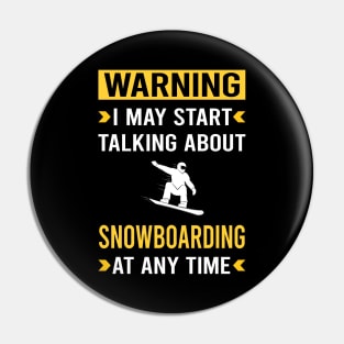 Warning Snowboarding Snowboard Snowboarder Pin