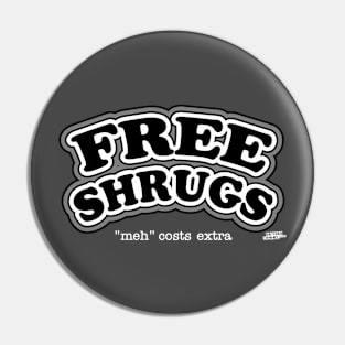 Free Shrug (2) Pin