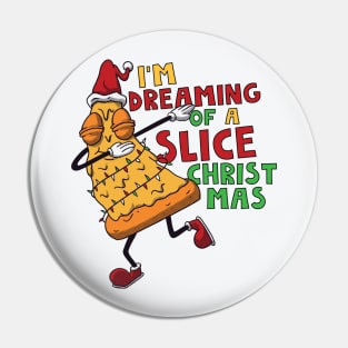 I'm Dreaming of a Slice Christmas // Funny Christmas Pizza Pin