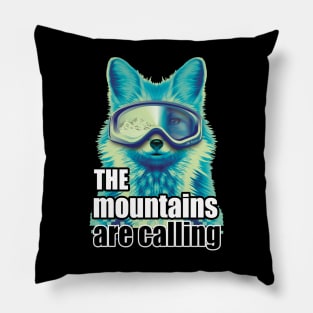 The mountains are calling ice fox ski goggles on snow mountain Pillow