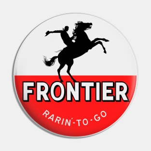 Frontier Gasoline Rarin'-to-go Pin