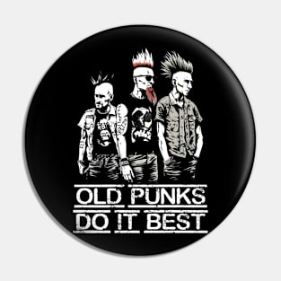 Old Punks Do It Best - Funny Punk Pin