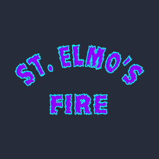 St Elmos Fire T-Shirt