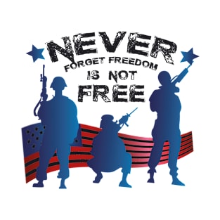 Memorial Day Never Forget Freedom T-Shirt