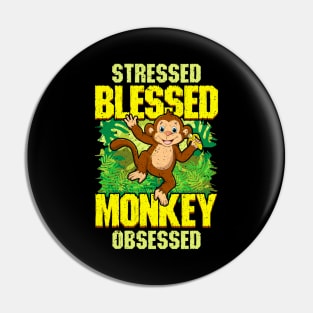 Cute & Funny Cute Stressed Blessed Monkey Obsessed Pin