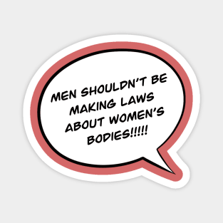 Women Rights Pro Choice Magnet