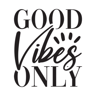 Good Vibes Only T-Shirt