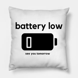 Battery Low Pillow