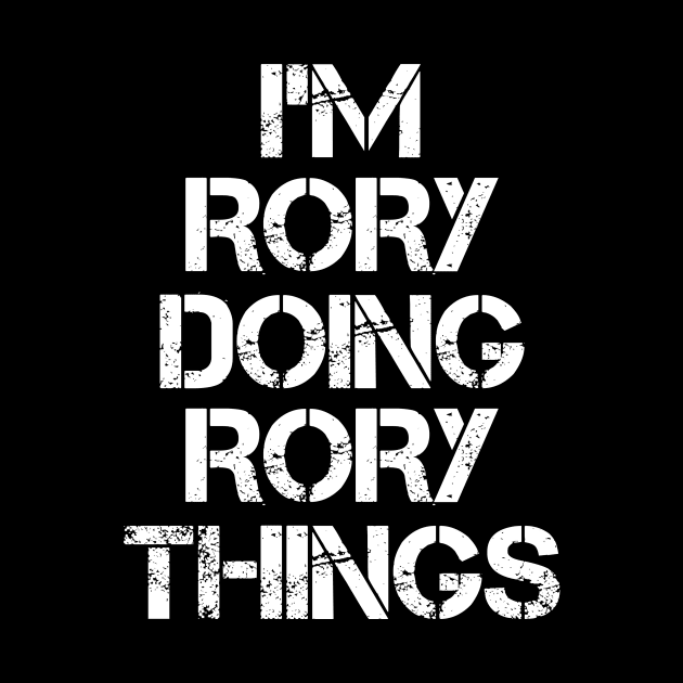 Rory Name T Shirt - Rory Doing Rory Things by Skyrick1