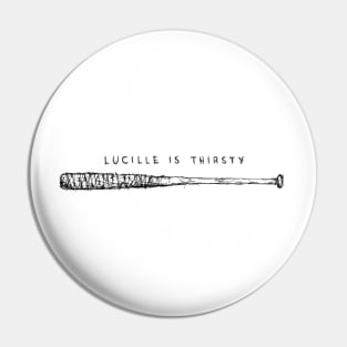 Lucille is Thirsty – Negan Baseball bat Pin