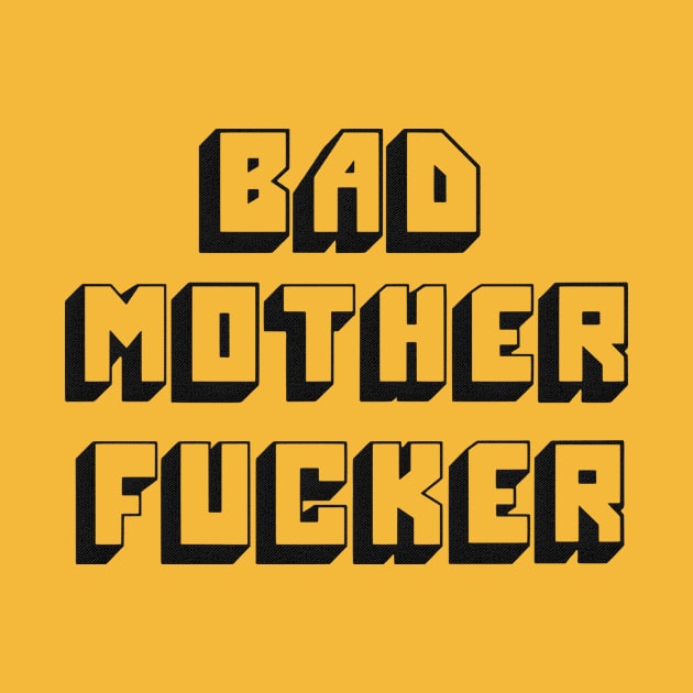 Bad mother fucker embroidered by rakelittle