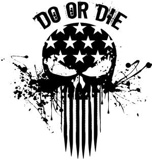 Do or Die Magnet