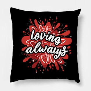 Loving Always Pillow