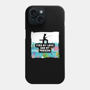 Fish my love and my passion - fishing child Phone Case