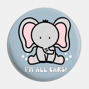 Elephant - I'm all ears Pin