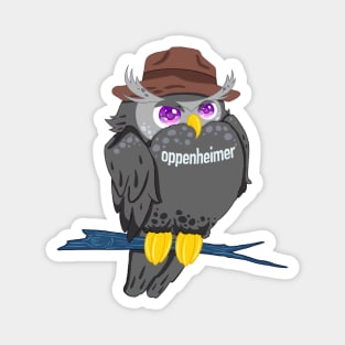 The little black owll in oppenheimer movie for Men or Women Kids Boys Girls love owl- oppenheimerbird Magnet