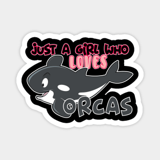 just a girl who love Orcas Magnet