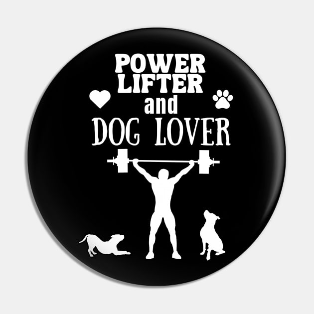 Power Lifter and Dog Lover Gift Pin by Catalyst Creative Designs