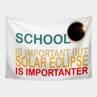 school is important but solar eclipse is importanter Tapestry