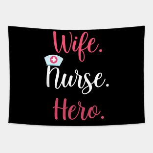 Wife. Nurse. Hero. Mom Appreciation Gift for Women Tapestry