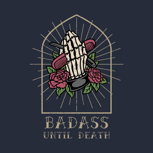 badass until death by WOAT