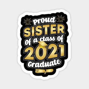 Proud Sister of a 2021 Graduate Graduation Magnet