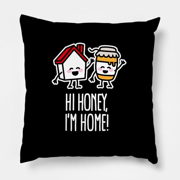 Hi honey, I'm home, just married, beekeeper, puns Pillow by LaundryFactory