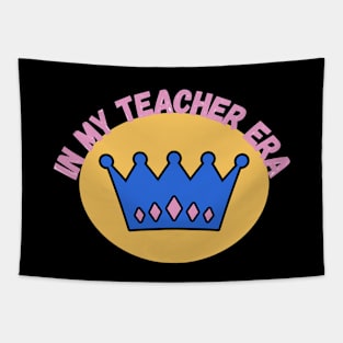 In My Teacher Era Best Teacher Tapestry