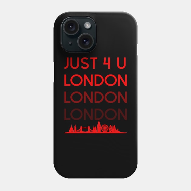 Just 4 U London Phone Case by idrockthat