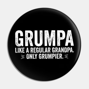 Grumpa Like A Regular Grandpa. Only Grumpier. Pin