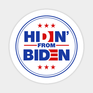 Hidin from Biden logo Magnet
