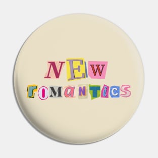 New Romantics Pin