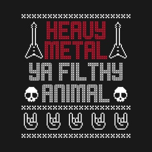 Heavy Metal Ya Filthy Animal T-Shirt