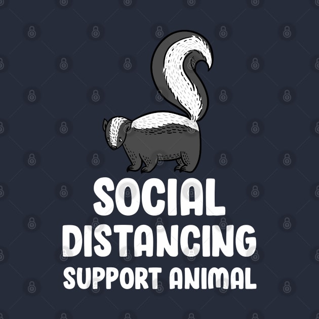 Skunk - Funny Social Distancing Support Animal by Gold Wings Tees