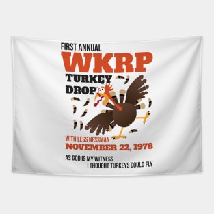 WKRP Thanksgiving Turkey Drop Thanksgiving Turkey Dinner Gift Funny T-Shirt Tapestry