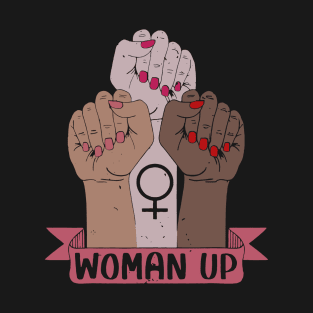 Woman Up T-Shirt