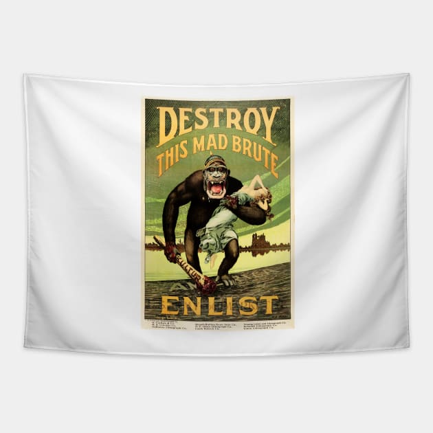 ENLIST DESTROY THIS MAD BRUTE US Army World War 1 Propaganda Poster. Tapestry by vintageposters