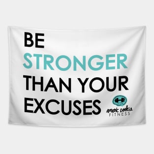 BE STRONGER THAN YOUR EXCUSES Tapestry