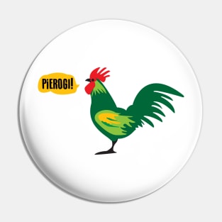 The chicken says "Pierogi!" Pin