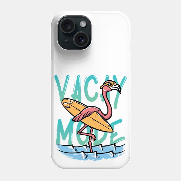 Vacay Mode Flamingo Surfer Phone Case by CaptainHobbyist