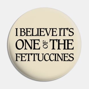 Manhattan Museum of Art - Fettuccines Pin