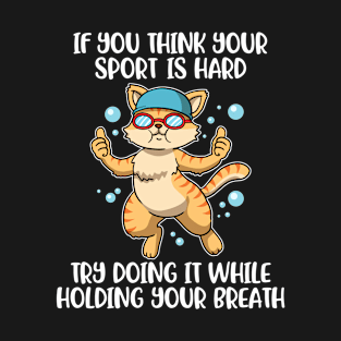 Try Holding Your Breath Funny Swimming Gift T-Shirt