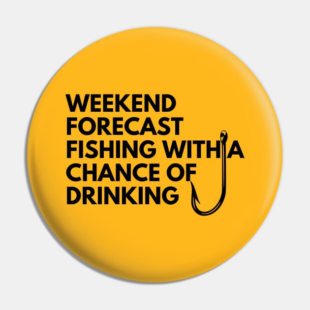 weekend forecast fishing with a chance of drinking Pin by UltraPod