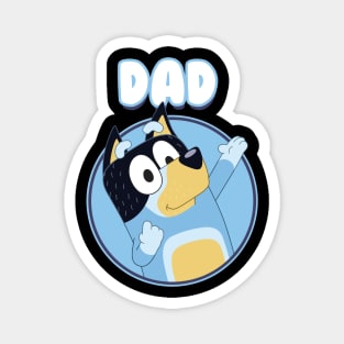 Dad Is Coming Magnet