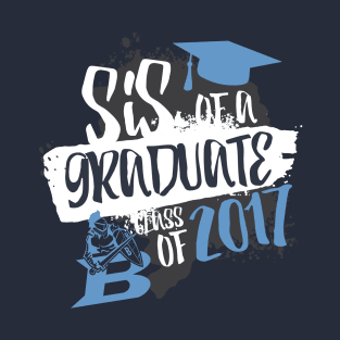 Graduation Sis - Blue! T-Shirt